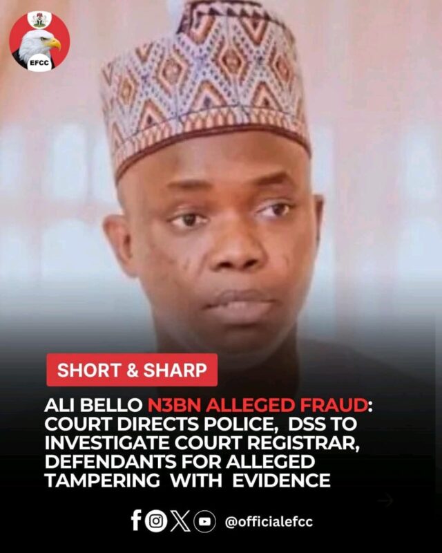 Court orders police, DSS to investigate evidence tampering in N10bn fraud case
